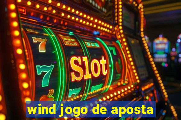 wind jogo de aposta
